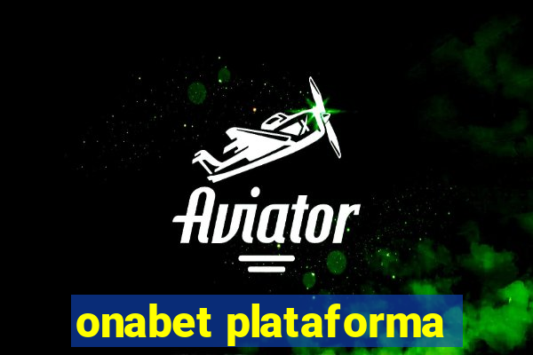 onabet plataforma